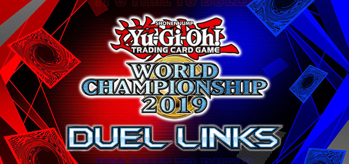 Yu-Gi-Oh! Duel Links World Championship 2019