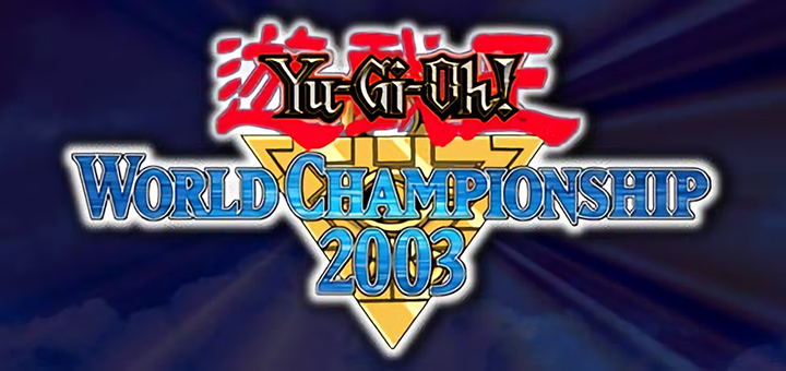 2003 World Championships Ad [World Championship Decks 2003]