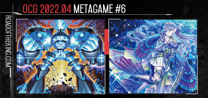 OCG 2022.01 Metagame Report #5, #6