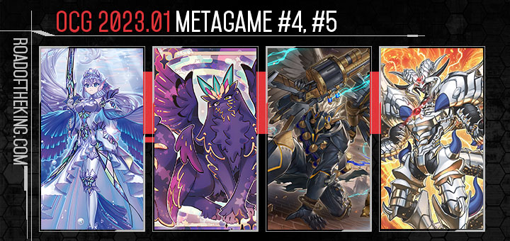 OCG 2023.01 Metagame Report #4, #5 | Road of the King