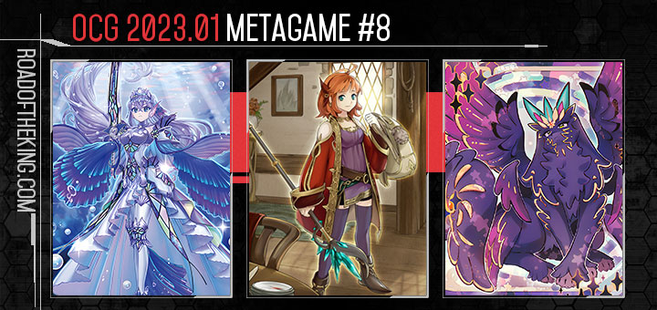 OCG 2023.01 Metagame Report #8 | Road of the King