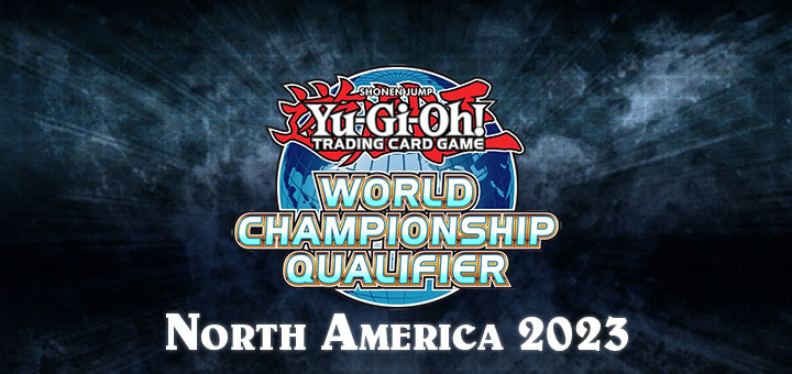 Yu-Gi-Oh! TCG Event Coverage » 2023 North America World